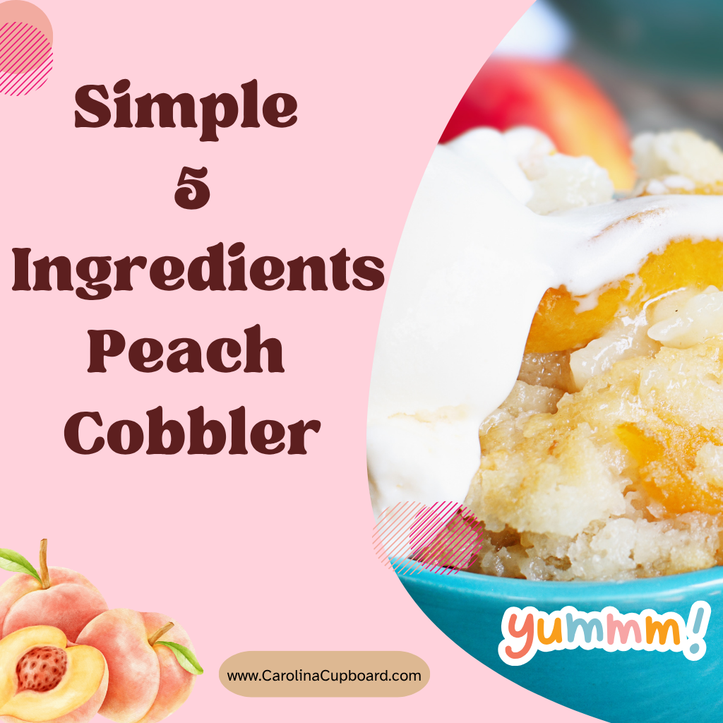 Quick, Simple, Easy, Classic Southern 5-Ingredient Peach Cobbler